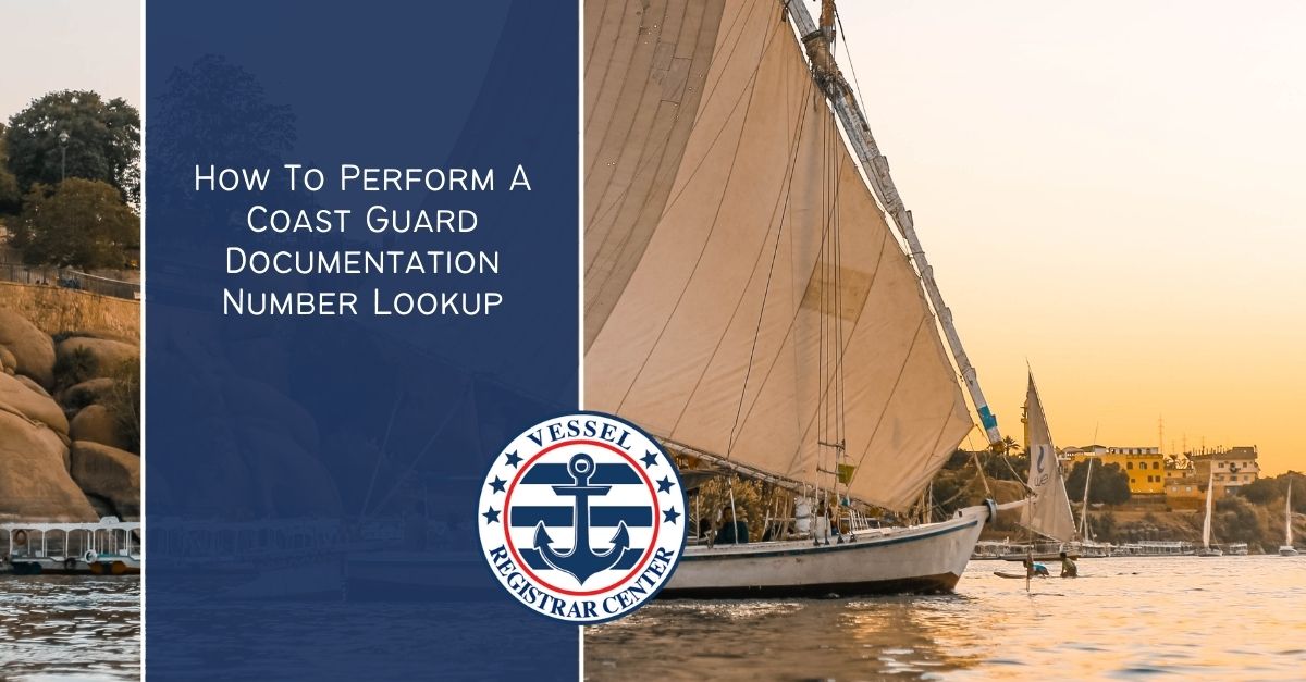 Coast Guard Documentation Number Lookup Find Your Vessel S Identifier