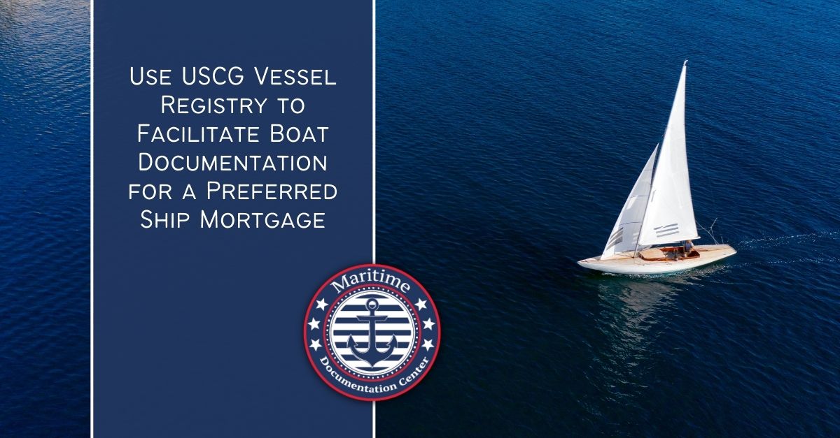 Uscg Vessel Registry To Facilitate Documentation For Mortgage