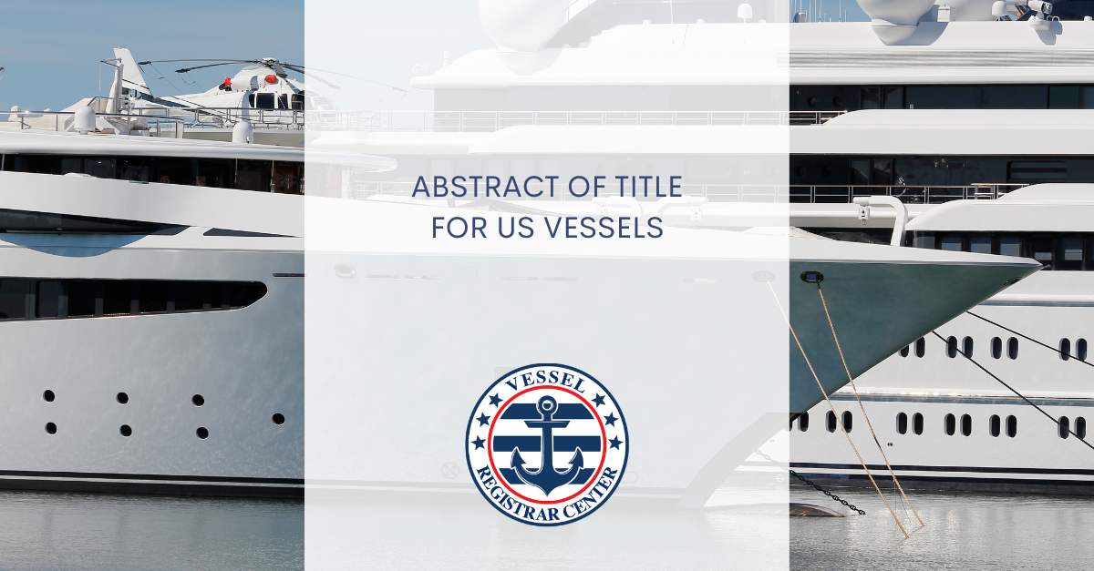 Abstract of Title for US Vessels