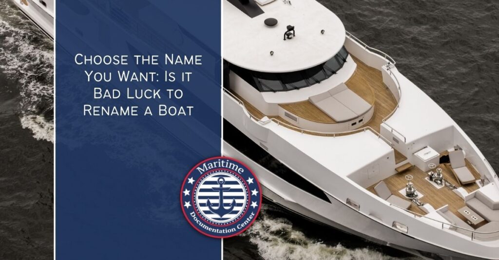 Is it Bad Luck to Rename a Boat