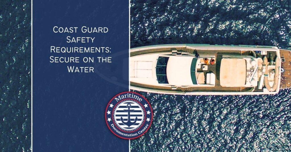 Coast Guard Safety Requirements