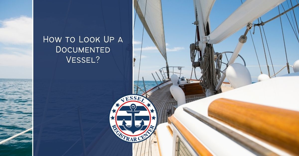 How to Look Up a US Documented Vessel