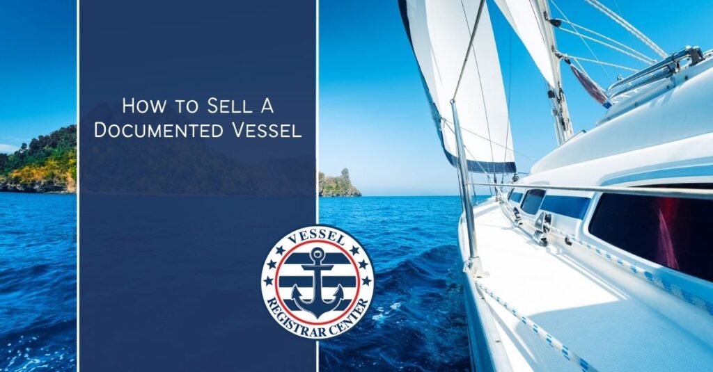 How to Sell A Documented Vessel