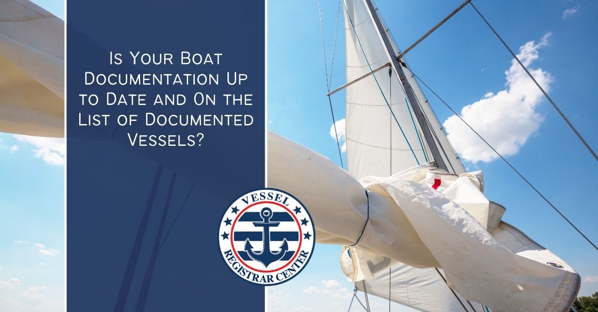 List of Documented Vessels Documentation Up to Date?