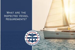 What are the Inspected Vessel Requirements?