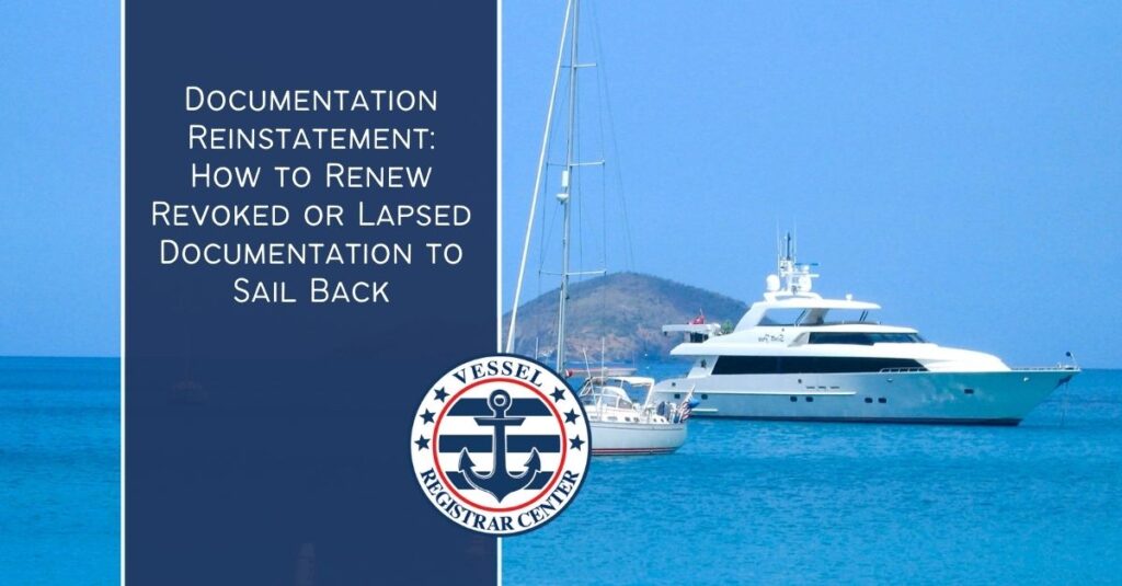 USCG Vessel Documentation Reinstatement