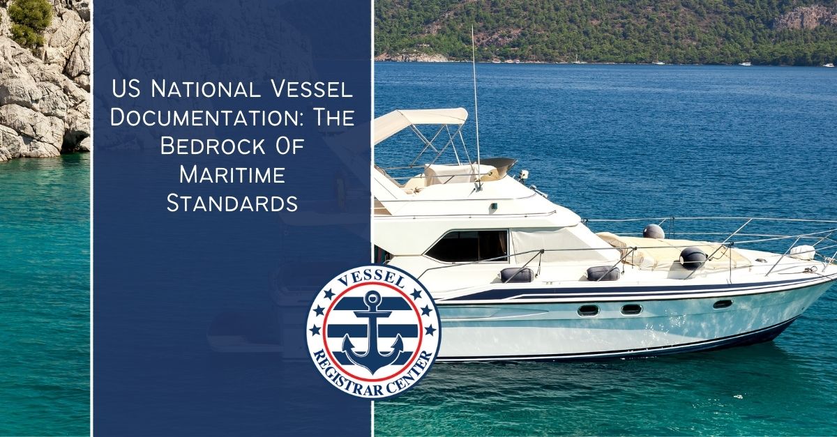 US National Vessel Documentation Maritime Standards Essentials