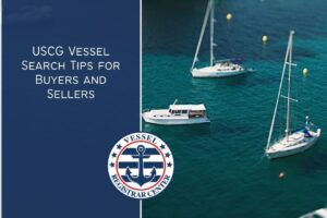 USCG Vessel Search Tips for Buyers and Sellers