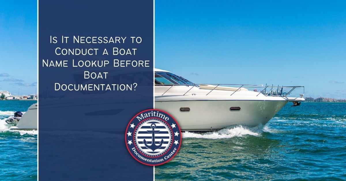 Boat Name Lookup Before Documenting Your Boat