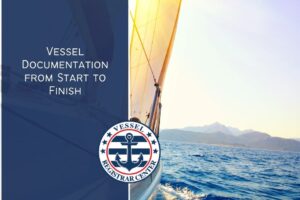 Vessel Documentation from Start to Finish