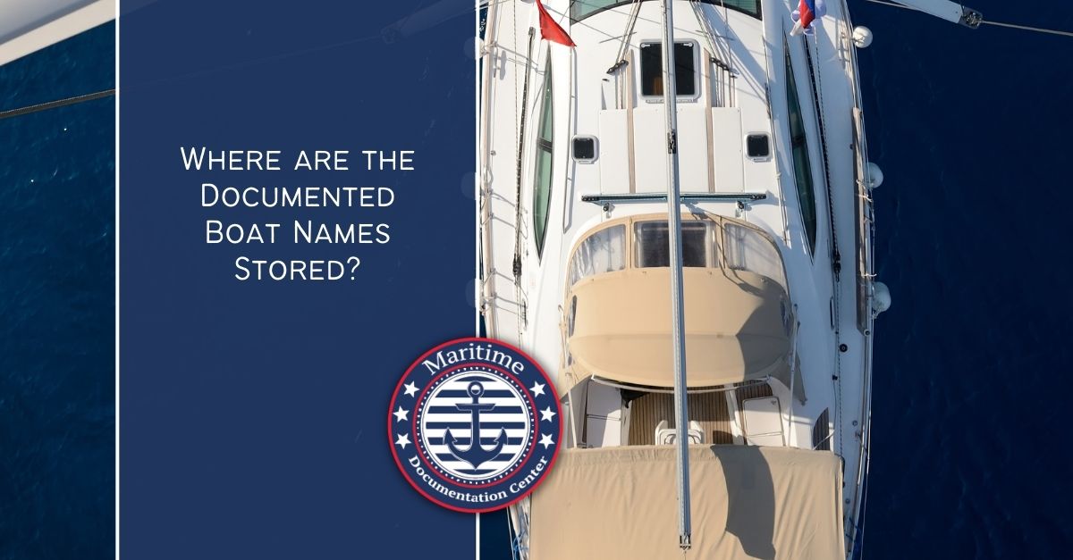 Documented Boat Names Where are they Stored?