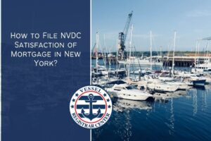 How to File NVDC Satisfaction of Mortgage in New York?