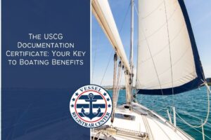 The USCG Documentation Certificate: Your Key to Boating Benefits