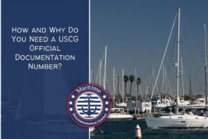 How and Why Do You Need a USCG Official Documentation Number? 