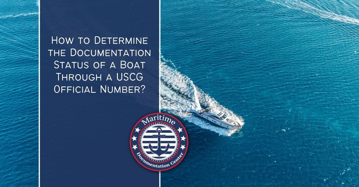 USCG Official Number Determining the Documentation Status
