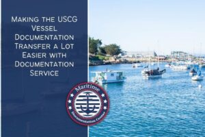 Simplify Your Boating Life: The Benefits of Vessel Documentation Services