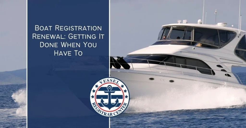 Boat Registration Renewal Getting It Done When You Have To