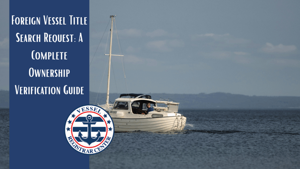 Foreign Vessel Title Search Request