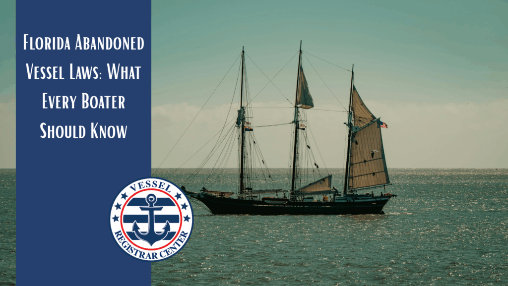 Florida Abandoned Vessel Laws
